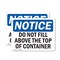 Signmission Do Not Fill Above Top Of Container, 18 in W x Rectangle, Plastic OS-2PACK-NS-P-1218-L-15455 - alternate 1